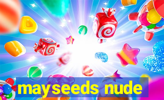 mayseeds nude